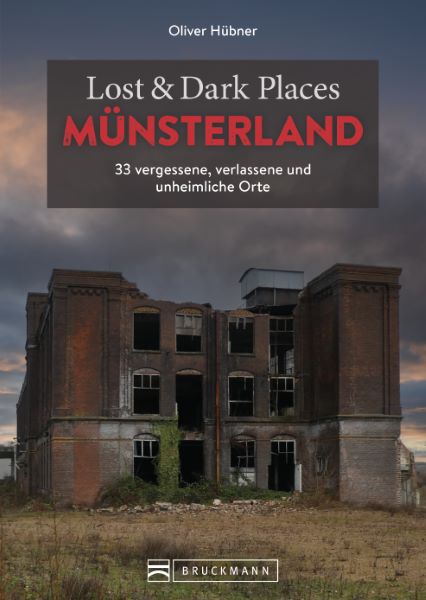Cover: Lost & Dark Places Münsterland