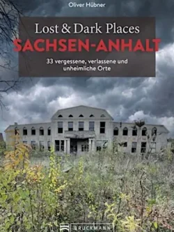 Cover "Lost & Dark Places Sachsen-Anhalt"