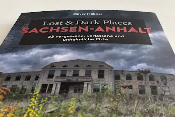 Neuerscheinung: Lost & Dark Places – Sachsen-Anhalt